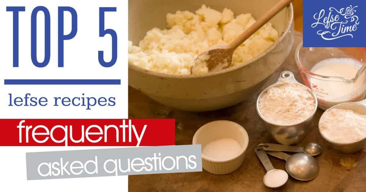 Lefse-Faq-Top-5